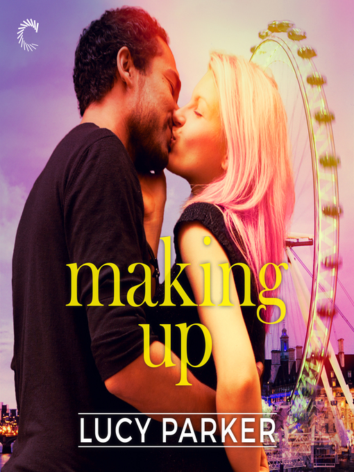Title details for Making Up by Lucy Parker - Available